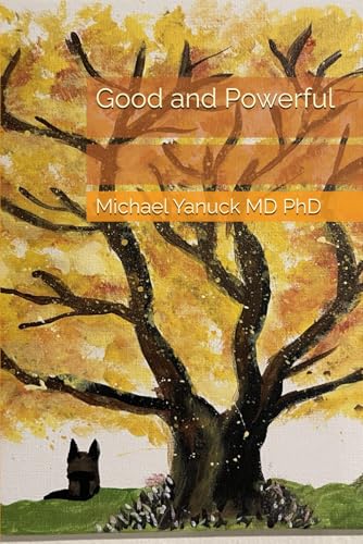 Good and Powerful von Bioenergy Publishing