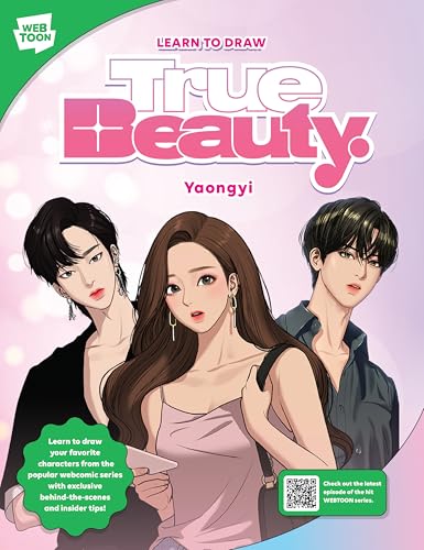 Learn to Draw True Beauty: Learn to draw your favorite characters from the popular webcomic series with exclusive behind-the-scenes and insider tips! (WEBTOON) von Walter Foster Publishing