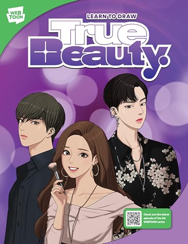 Learn to Draw True Beauty: Learn to draw your favorite characters from the popular webcomic series with exclusive behind-the-scenes and insider tips! (WEBTOON)
