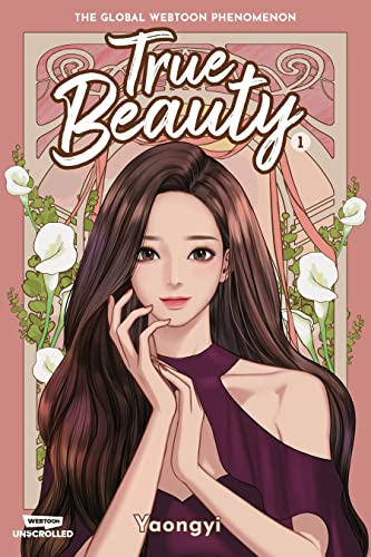 True Beauty Volume One: A WEBTOON Unscrolled Graphic Novel von WEBTOON Unscrolled