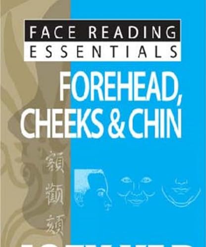 Face Reading Essentials -- Forehead, Cheeks & Chin von GAZELLE BOOK SERVICES