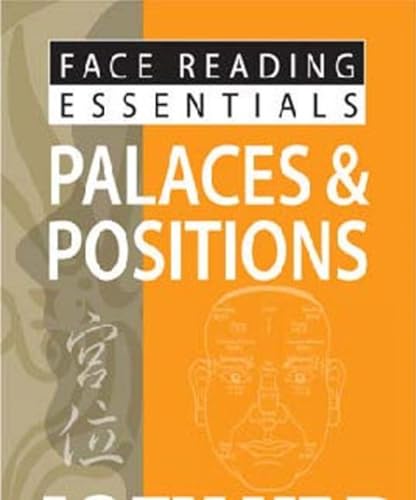 Face Reading Essentials -- Palaces & Positions