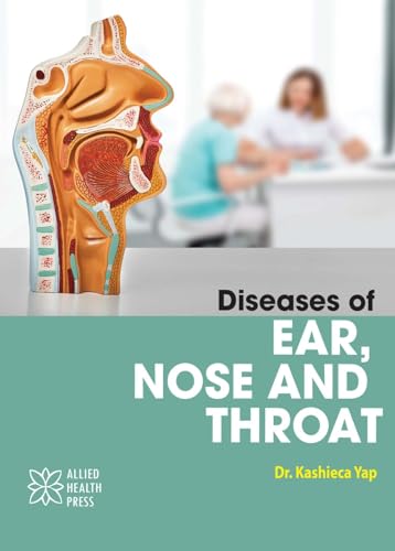 Diseases of Ear, Nose and Throat von Delve Publishing