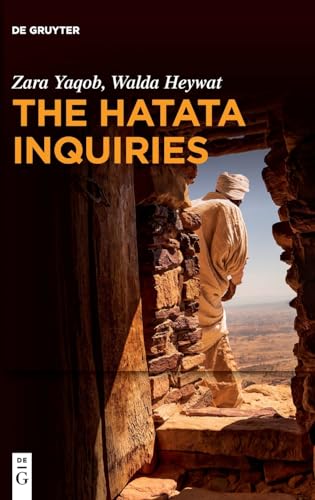 The Hatata Inquiries: Two Texts of Seventeenth-Century African Philosophy from Ethiopia about Reason, the Creator, and Our Ethical Responsibilities