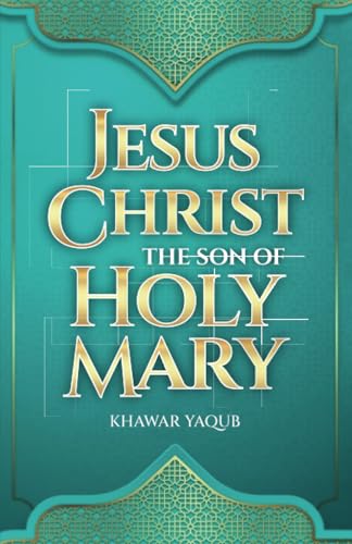 Jesus Christ: the Son of Holy Mary von Spines