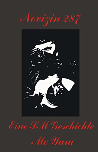 Novizin 287: Eine SM-Geschichte von CREATESPACE