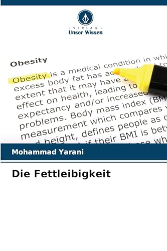 Die Fettleibigkeit: DE von Verlag Unser Wissen
