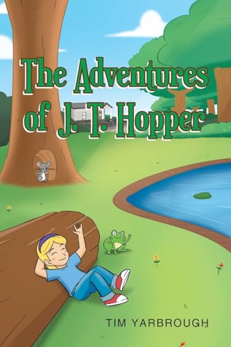 The Adventures of J. T. Hopper von Christian Faith Publishing