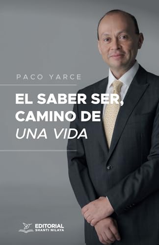 EL SABER SER, CAMINO DE UNA VIDA EL SABER SER, CAMINO DE UNA VIDA von Editorial Shanti Nilaya