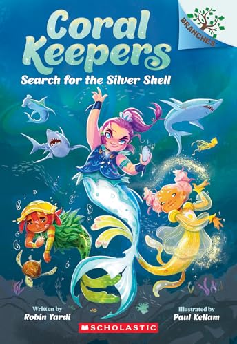 Search for the Silver Shell: A Branches Book (Coral Keepers, 1) von Scholastic Inc.