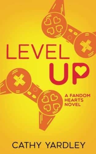 Level Up: A Fandom Hearts Novel