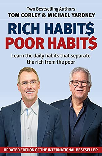 Rich Habits, Poor Habits: Learn the Daily Habits That Separate the Rich from the Poor