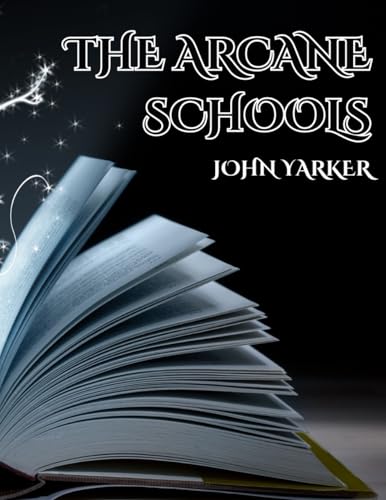 The Arcane Schools