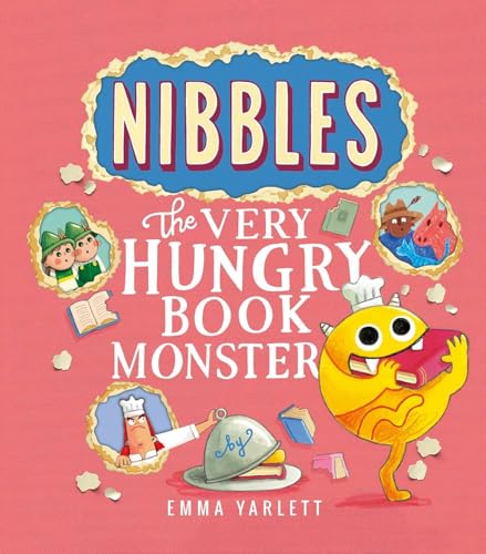 Nibbles: The Very Hungry Book Monster Nibbles: The Very Hungry Book Monster von Little Tiger