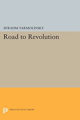 Road to Revolution (Princeton Legacy Library) von Princeton University Press