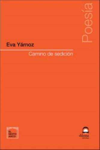 Camino de sedición von Editorial Dilema