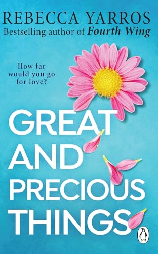 Great and Precious Things: TikTok made me buy it: The most heart-warming and emotional romance of 2023 from the Sunday Times bestseller Great and Precious Things: TikTok made me buy it: The most heart-warming and emotional romance of 2023 from the Sunday Times bestseller