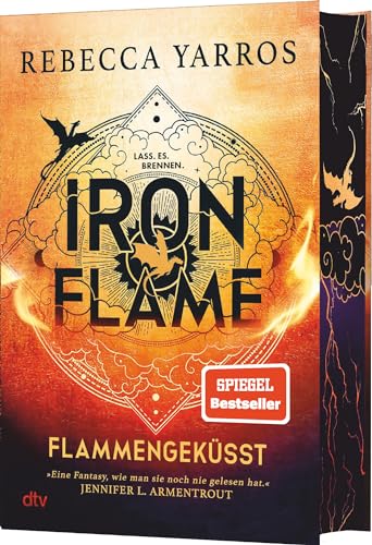 Iron Flame – Flammengeküsst: Deluxe-Ausgabe mit atemberaubendem Farbschnitt. Roman | Die heißersehnte Fortsetzung des Fantasy-Erfolgs ›Fourth Wing‹ (Flammengeküsst-Reihe, Band 2) von dtv Verlagsgesellschaft