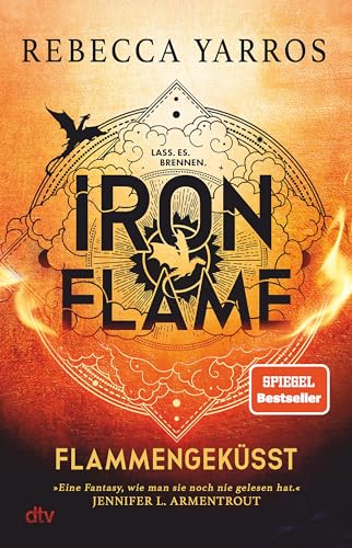 Iron Flame – Flammengeküsst: Roman | Die heißersehnte Fortsetzung des Fantasy-Erfolgs ›Fourth Wing‹ in wunderschön veredelter Ausstattung (Flammengeküsst-Reihe, Band 2)