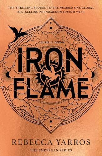 Iron Flame: DISCOVER THE GLOBAL PHENOMENON THAT EVERYONE CAN'T STOP TALKING ABOUT! (The Empyrean)