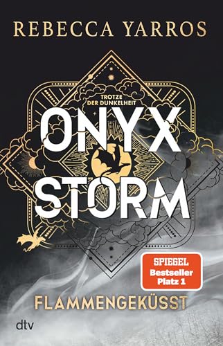 Onyx Storm – Flammengeküsst: Roman | Die heißersehnte Fortsetzung von ›Fourth Wing‹ und ›Iron Flame‹ (Flammengeküsst-Reihe, Band 3) von dtv Verlagsgesellschaft mbH & Co. KG