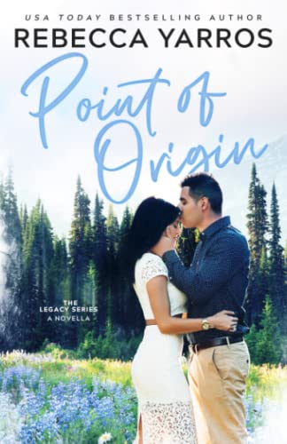 Point of Origin: A Legacy Novella Point of Origin: A Legacy Novella von Yarros Ink, Inc