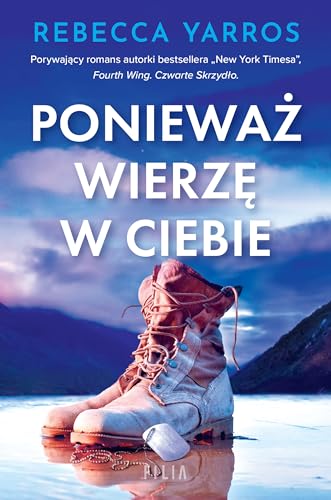 Ponieważ wierzę w ciebie