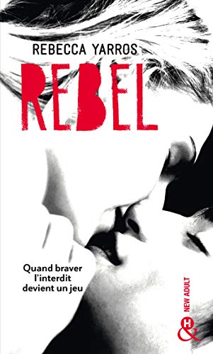 Rebel: Après "Wilder" et "Nova", la suite de la série New Adult tant attendue - Les Renegades T3