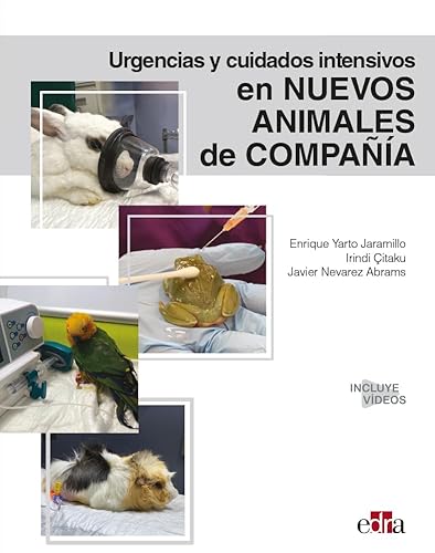 Urgencias y cuidados intensivos en nuevos animales de compañía Urgencias y cuidados intensivos en nuevos animales de compañía von Edra