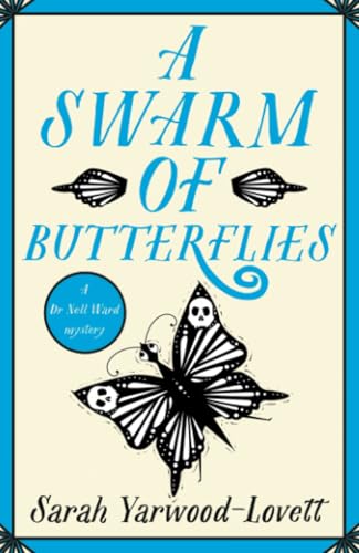 A Swarm of Butterflies: A page turning British cozy murder mystery to keep you guessing von Embla Books