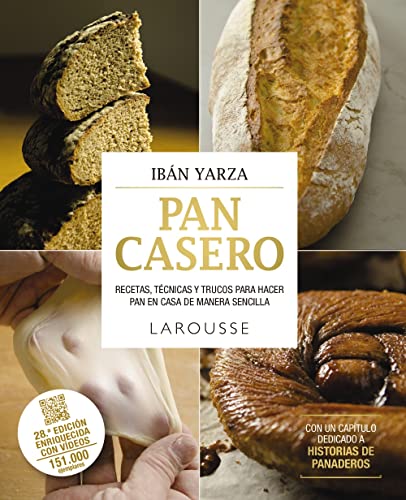 Pan casero: Recetas, técnicas y trucos para hacer pan en casa de manera sencilla (LAROUSSE - Libros Ilustrados/ Prácticos - Gastronomía)