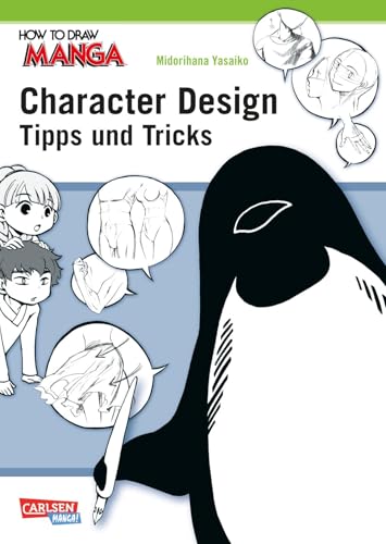 How To Draw Manga: Character Design - Tipps und Tricks von CARLSEN MANGA