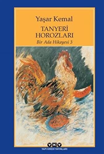 Tanyeri Horozlari: Bir Ada Hikayesi 3