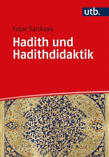 Hadith und Hadithdidaktik: Eine Einführung