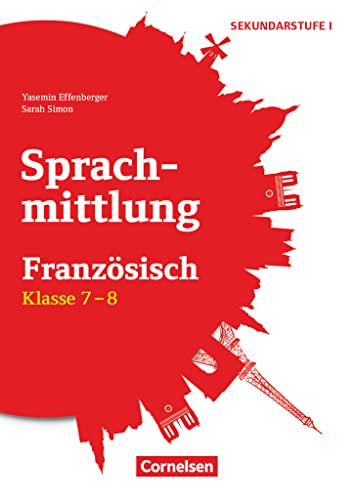 Sprachmittlung in den Fremdsprachen Sekundarstufe I - Französisch - Klasse 7/8: Kopiervorlagen von Cornelsen Vlg Scriptor