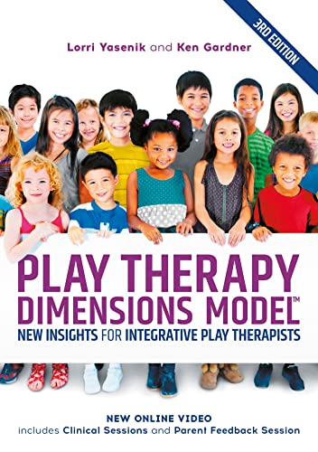 Play Therapy Dimensions Model: New Insights for Integrative Play Therapists