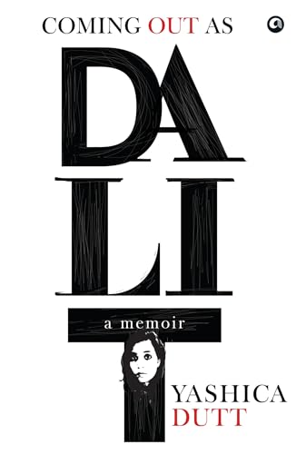 Coming out as Dalit: A Memoir