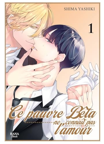 Le pauvre bêta ne connaît pas l'amour - Tome 01 von Boy's Love