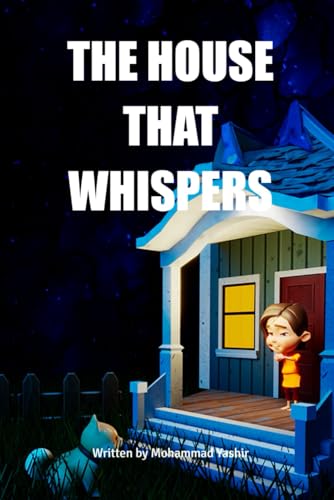 THE HOUSE THAT WHISPERS THE HOUSE THAT WHISPERS von BriBooks