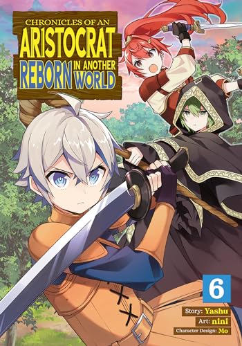 Chronicles of an Aristocrat Reborn in Another World (Manga) Vol. 6 von Seven Seas