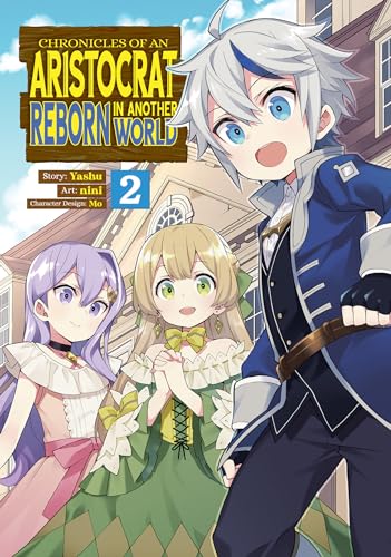 Chronicles of an Aristocrat Reborn in Another World (Manga) Vol. 2 von Seven Seas