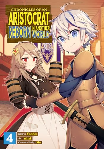 Chronicles of an Aristocrat Reborn in Another World (Manga) Vol. 4 von Seven Seas
