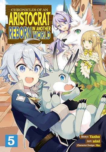 Chronicles of an Aristocrat Reborn in Another World (Manga) Vol. 5 von Seven Seas