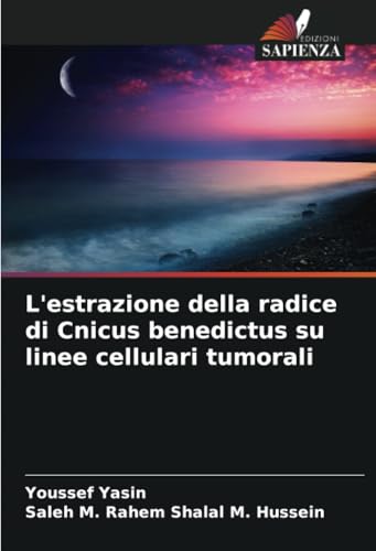 L'estrazione della radice di Cnicus benedictus su linee cellulari tumorali