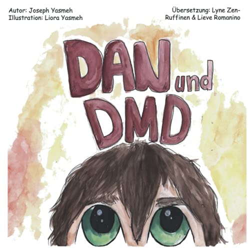 Dan und DMD: Ein Kinderbuch über Duchenne-Muskeldystrophie von Independently published