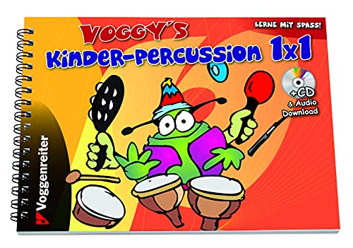 Voggy's Kinder-Percussion 1 x 1: Spass an der Musik mit Rhythmus-Instrumenten: Spiel- und Lernbuch mit CD enthält eine Auswahl bekannter Kinderlieder ... für die einzelnen Percussion-Instrumente Voggy's Kinder-Percussion 1 x 1: Spass an der Musik mit Rhythmus-Instrumenten: Spiel- und Lernbuch mit CD enthält eine Auswahl bekannter Kinderlieder ... für die einzelnen Percussion-Instrumente