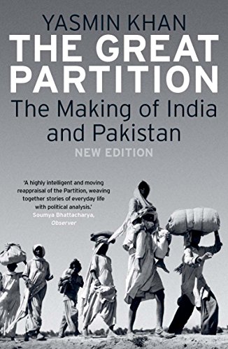 The Great Partition: The Making of India and Pakistan The Great Partition: The Making of India and Pakistan