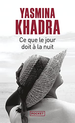 Ce que le jour doit à la nuit: Ausgezeichnet mit dem LiRE Prix Roman 2008