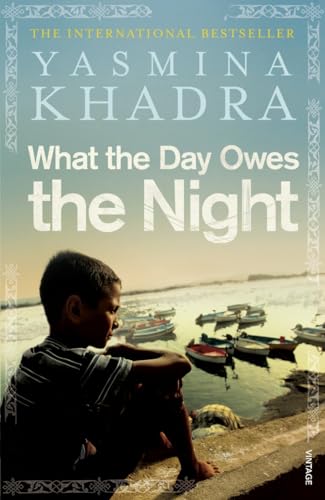 What the Day Owes the Night: What are you owed in a world you don't belong to?. Ausgezeichnet mit dem LiRE Prix Roman 2008 von Vintage