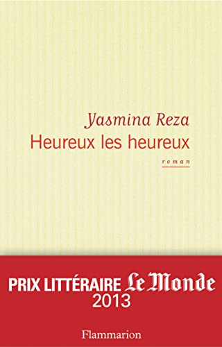 Heureux les heureux: Roman von FLAMMARION